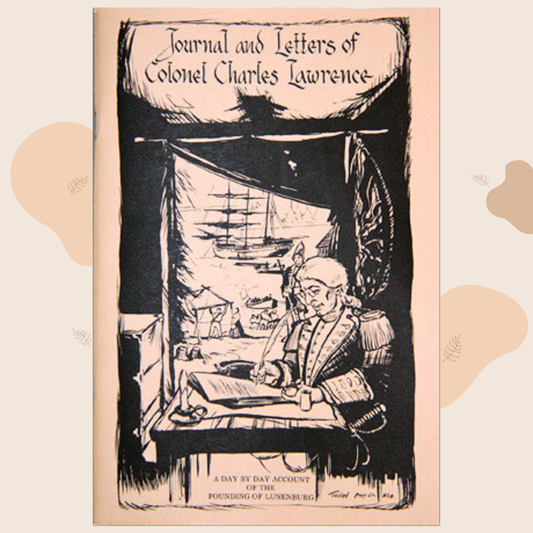 Journal and Letters of Colonel Charles Lawrence