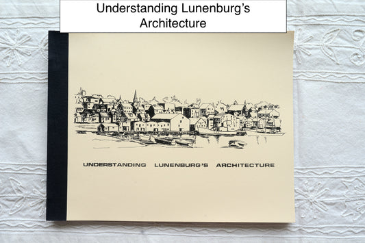 Understanding Lunenburg Architecture